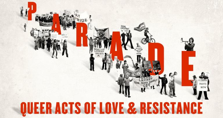 Parade: Queer Acts of Love & Resistance