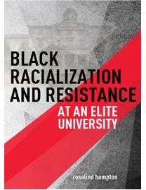Black racialization and resistance at an elite university