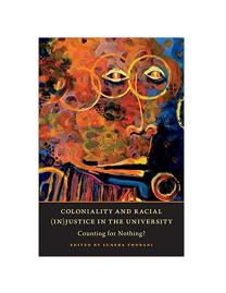 Coloniality and racial (in)justice in the university counting for nothing