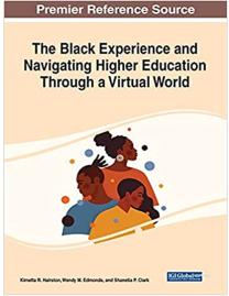 The Black experience and navigating higher education through a virtual world