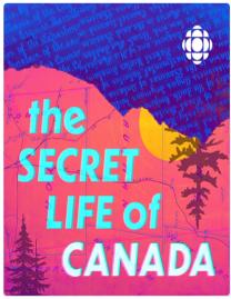 the secret life of canada