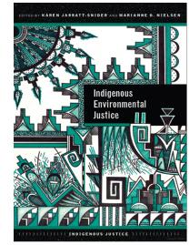 Indigenous environmental justice