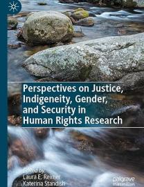 Cover of Perspectives on justice, indigeneity, gender, and security in human rights research