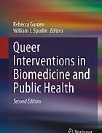 Queer interventions in biomedicine and public health