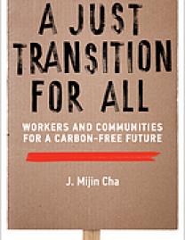 A just transition for all : workers and communities for a carbon-free future