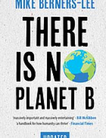 There is no planet B : a handbook for the make or break years