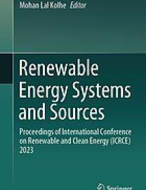 Renewable energy systems and sources : proceedings of International Conference on Renewable and Clean Energy (ICRCE) 2023