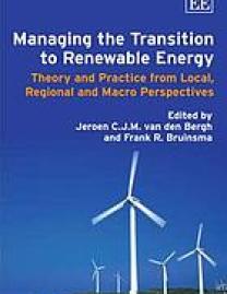 Managing the transition to renewable energy : theory and practice from local, regional and macro perspectives