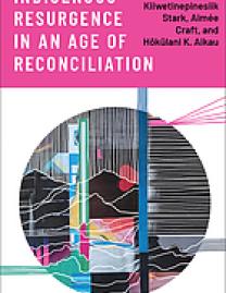 Indigenous resurgence in an age of reconciliation