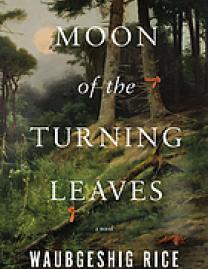 Moon of the turning leaves : a novel