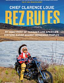Rez rules : my indictment of Canada's and America's systemic racism against Indigenous peoples