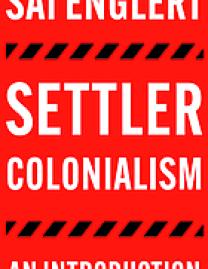 Settler colonialism : an introduction