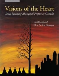 Visions of the heart : issues involving Indigenous peoples in Canada