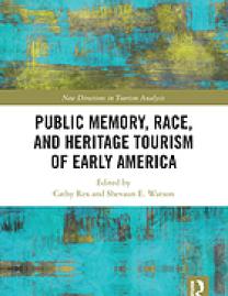 Public memory, race, and heritage tourism of early America