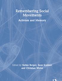 Remembering social movements : activism and memory