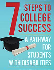 Seven Steps to College Success : A Pathway for Students with Disabilities
