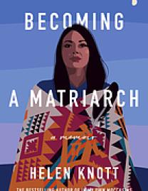 Becoming a matriarch : a memoir
