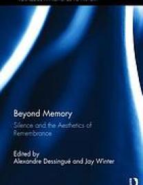 Beyond memory : silence and the aesthetics of remembrance