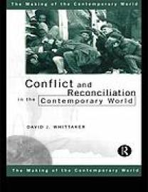 Conflict and reconciliation in the contemporary world