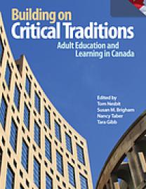 Building on critical traditions : adult education and learning in Canada