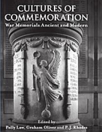 Cultures of commemoration : war memorials, ancient and modern