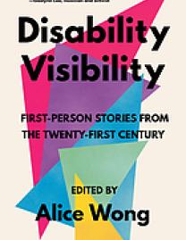 Disability visibility : first-person stories from the twenty-first century