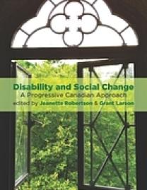 Disability and social change : a progressive Canadian approach