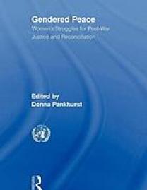 Gendered peace : women's struggles for post-war justice and reconciliation