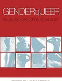 GenderQueer : voices from beyond the sexual binary