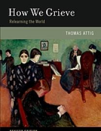 How we grieve : relearning the world