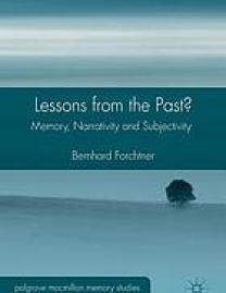 Lessons from the past? : memory, narrativity and subjectivity