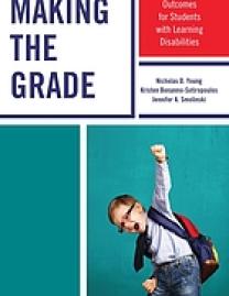 Making the grade : promoting positive outcomes for students with learning disabilities