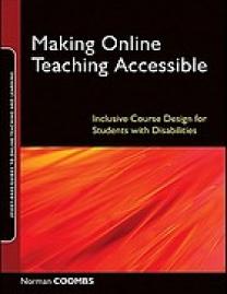 Making online teaching accessible : inclusive course design for students with disabilities