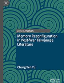Memory reconfiguration in post-war Taiwanese literature