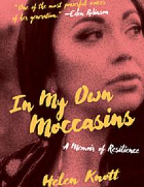  In my own moccasins : a memoir of resilience