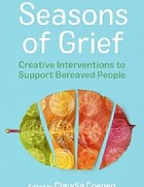 Seasons of grief : creative interventions to support bereaved people