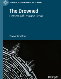 The drowned : elements of loss and repair