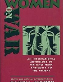 Women on war : an international anthology of women's writings from antiquity to the present