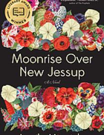 Moonrise over New Jessup : a novel