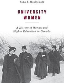 University women : a history of women and higher education in Canada