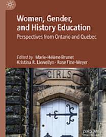 Women, gender, and history education : perspectives from Ontario and Quebec
