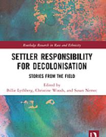 Settler responsibility for decolonisation : stories from the field